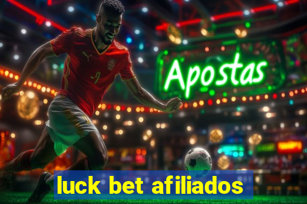 luck bet afiliados